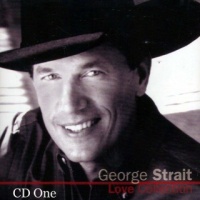 George Strait - Love Collection (2CD Set)  Disc 1